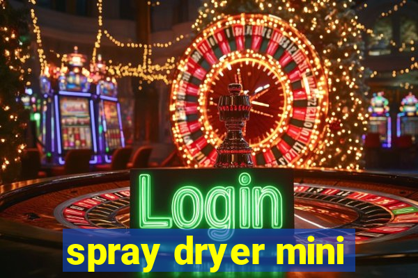 spray dryer mini